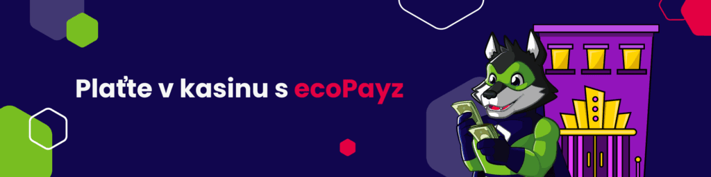 Plaťte v kasinu s ecoPayz