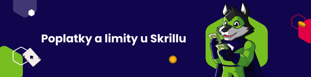 Poplatky a limity u Skrillu