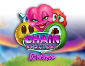 Chain Reactors Deluxe