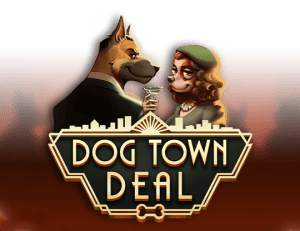 Dog Town Deal