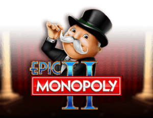 Epic MONOPOLY II