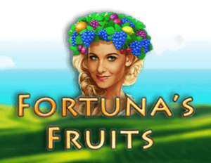 Fortuna’s Fruits