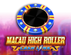 Macau High Roller