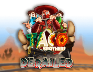 Taco Brothers: Derailed