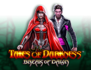 Tales of Darkness Break of Dawn