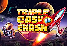 Triple Cash or Crash