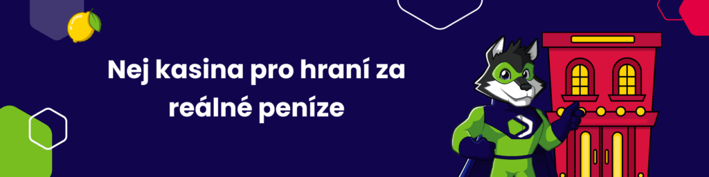 Nej kasina pro hraní za reálné peníze