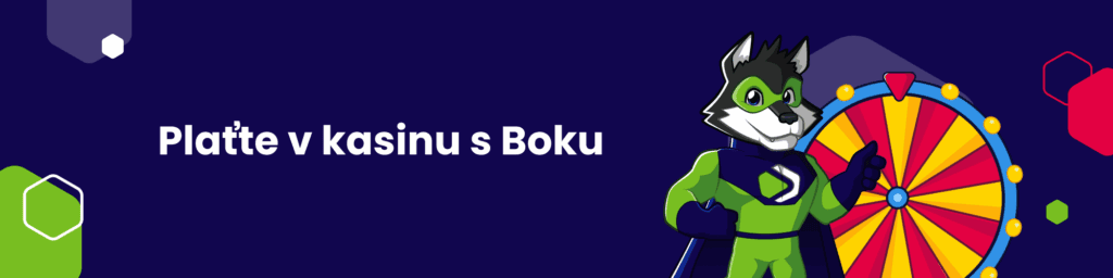Plaťte v kasinu s Boku