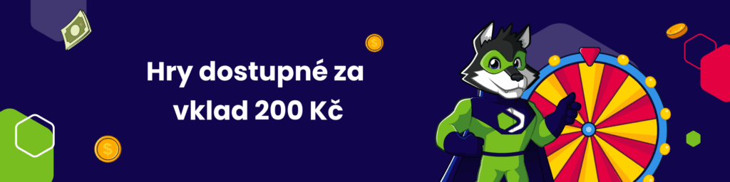 Hry dostupné za vklad 200 Kč