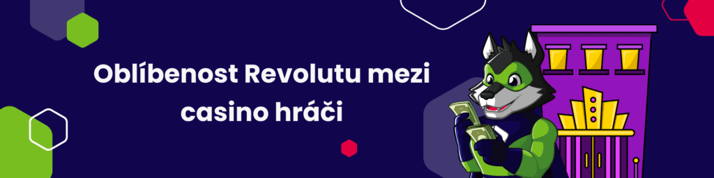 Oblíbenost Revolutu mezi casino hráči