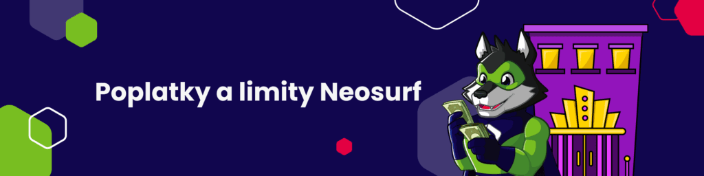 Poplatky a limity Neosurf