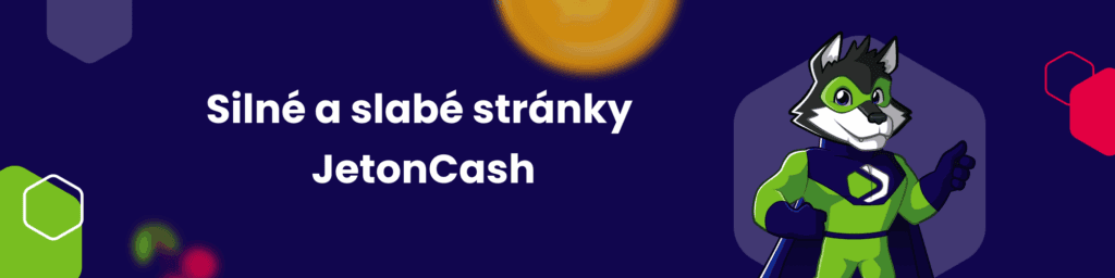 Silné a slabé stránky JetonCash