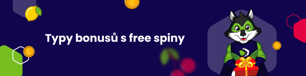 Typy bonusů s free spiny