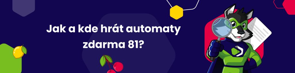 Jak a kde hrát automaty zdarma 81