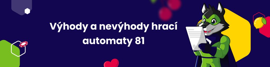Výhody a nevýhody hrací automaty 81