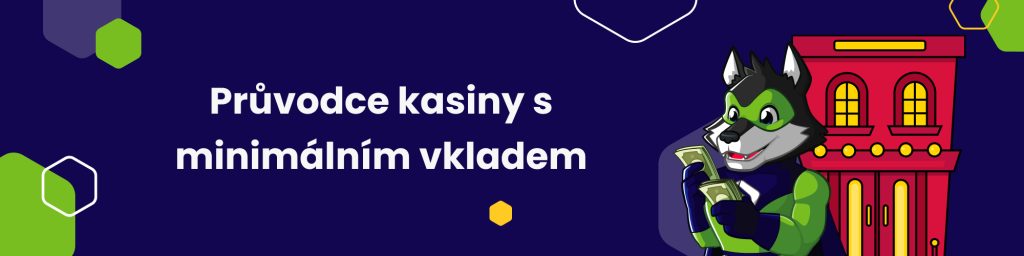 Průvodce kasiny s minimálním vkladem